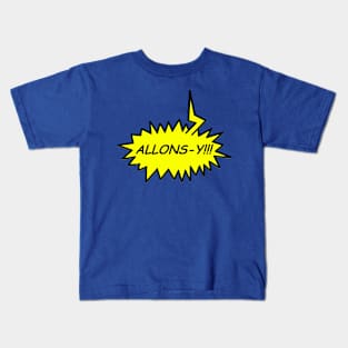 ALLONS-Y!!! Kids T-Shirt